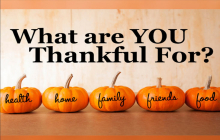 What are YOU Thankful For?
